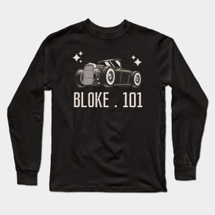 Bloke 101 Hot Rod Long Sleeve T-Shirt